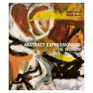 Abstract Expressionists: The Women