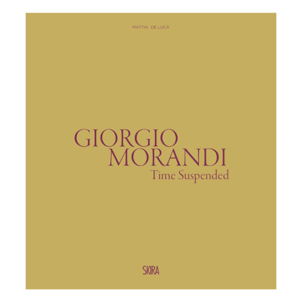 Giorgio Morandi - Time Suspended - Livro Imperdível!