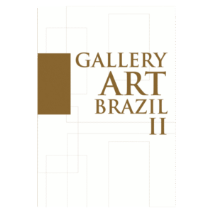 Gallery Art Brazil Vol. II – Um Tributo à Arte Brasileira