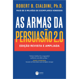 As Armas da Persuasão 2.0 – A nova edição do clássico de Robert B.
