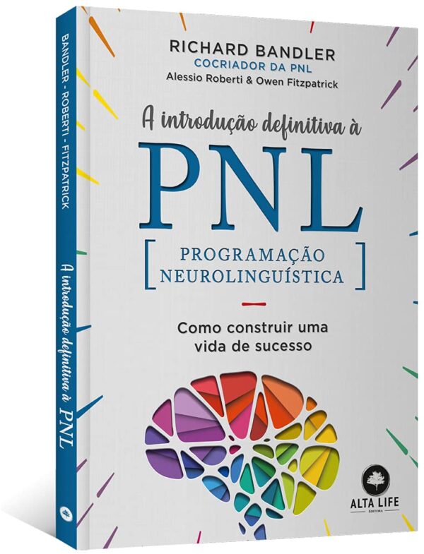 A Introdução Definitiva à PNL: Como Construir uma Vida de Sucesso - Imagem 2